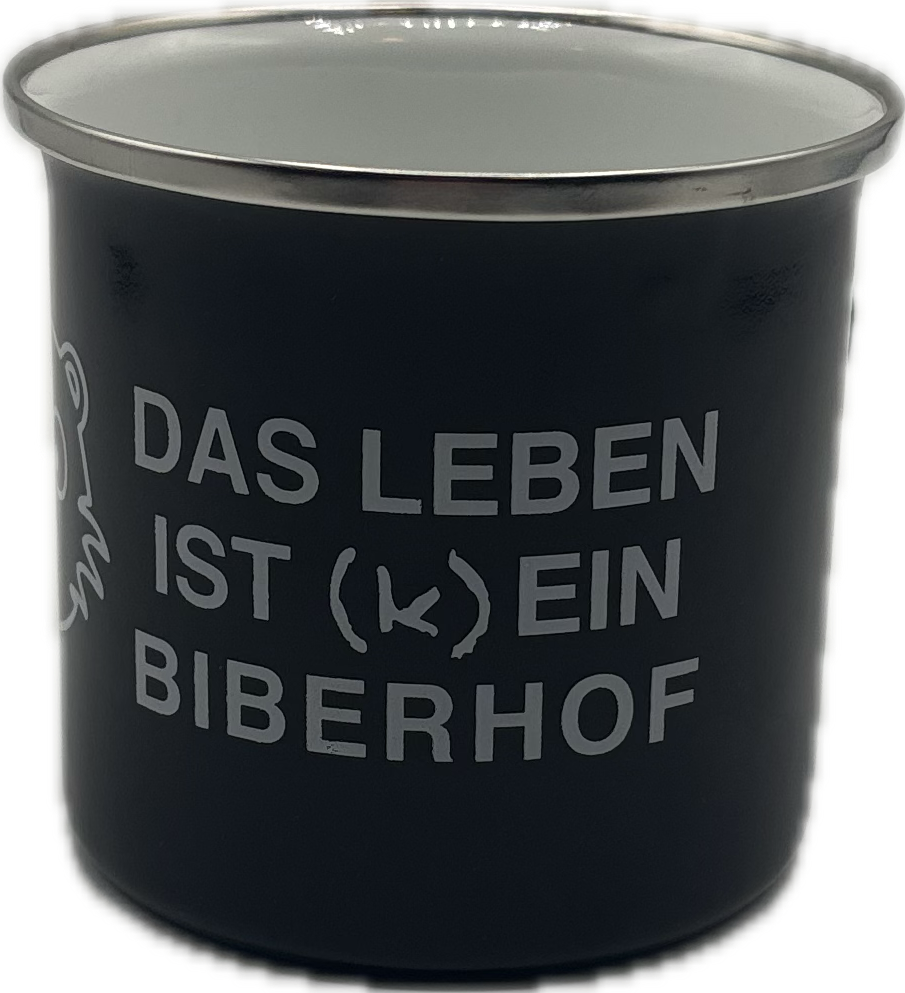 Biber Tasse "Das Leben ist (k)ein Biberhof , Emaille , verschiedene Farben